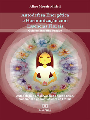 cover image of Autodefesa Energética e Harmonização com Essências Florais